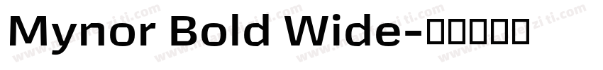 Mynor Bold Wide字体转换